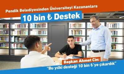 Pendik Belediyesinden Üniversiteyi Kazananlara 10 bin TL Destek