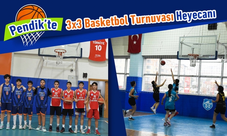 Pendik’te 3x3 Basketbol Turnuvası Heyecanı