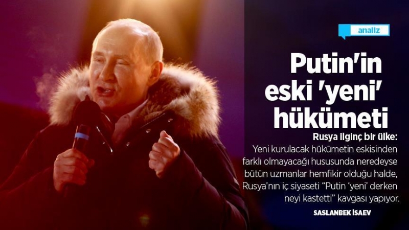 Putin'in eski 'yeni' hükümeti