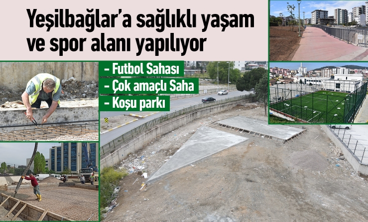 Yeşilbağlar’a sağlıklı yaşam ve spor alanı yapılıyor