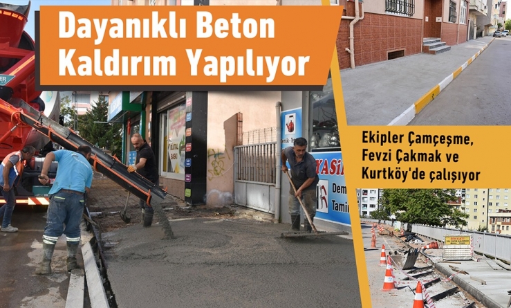 Dayanıklı beton kaldırım yapılıyor