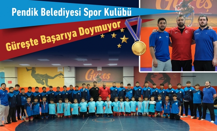 Pendik Belediyesi Spor Kulübü Güreşte Başarıya Doymuyor