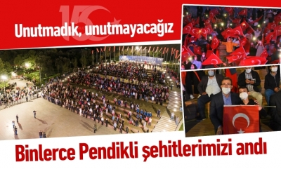 Unutmadık, unutmayacağız